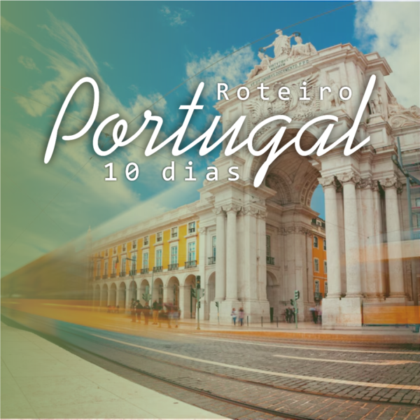 Portugal - Roteiro Completo - 20 dias
